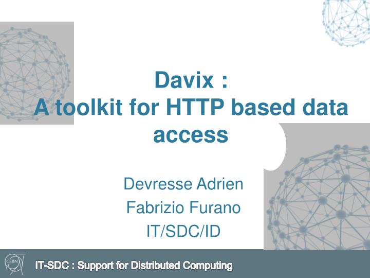 davix a toolkit for http based data access