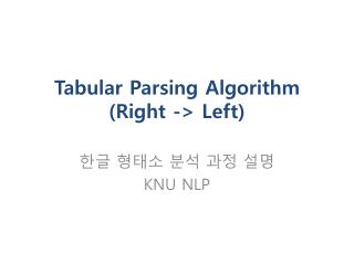 tabular parsing algorithm right left