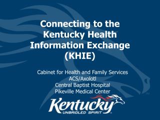 Connecting to the Kentucky Health Information Exchange (KHIE)