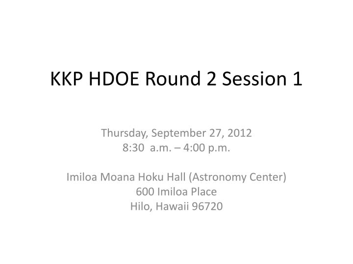 kkp hdoe round 2 session 1