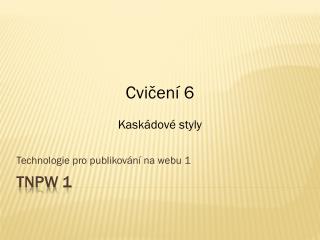 technologie pro publikov n na webu 1