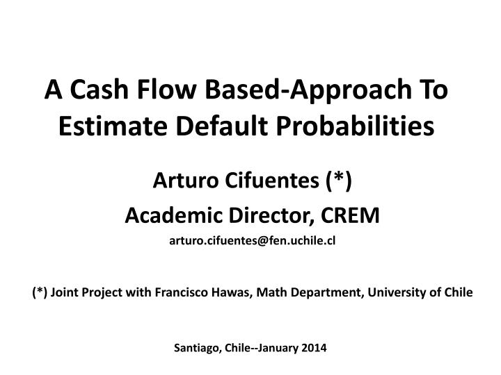 a cash flow based approach to estimate default probabilities