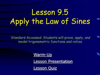 Lesson 9.5 Apply the Law of Sines
