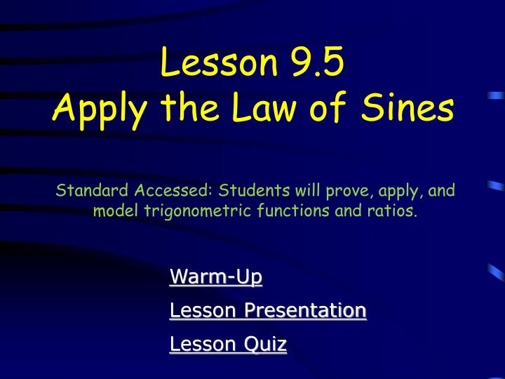 lesson 9 5 apply the law of sines