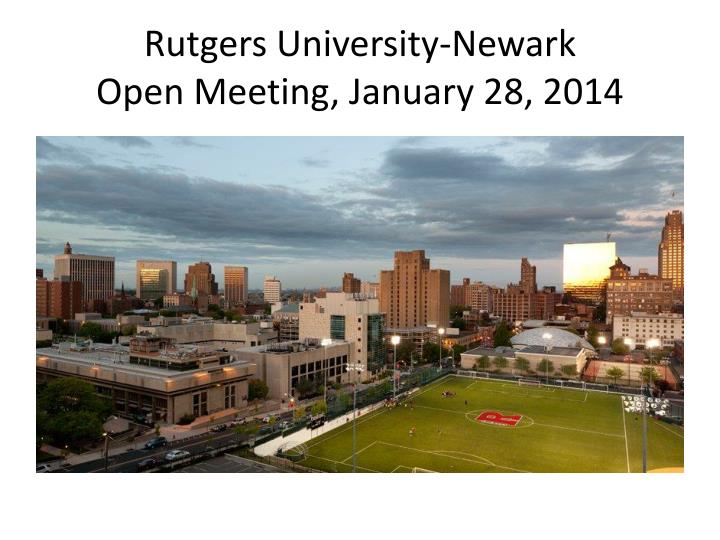 rutgers university newark open meeting january 28 2014