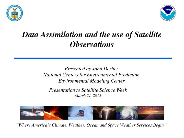 data assimilation and the use of satellite observations
