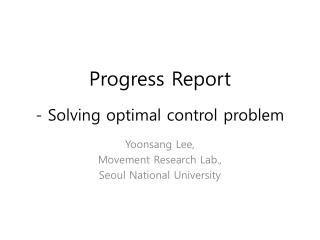 Progress Report - Solving optimal control problem