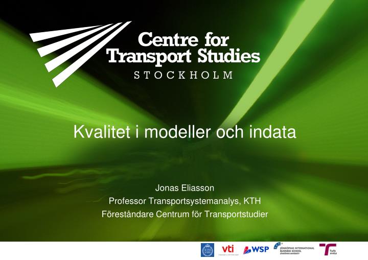 kvalitet i modeller och indata