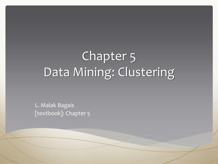 chapter 5 data mining clustering