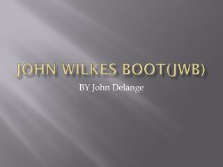 John Wilkes Boot(JWB)