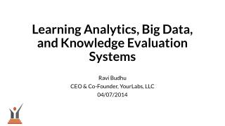 Learning Analytics, Big Data, and Knowledge Evaluation Systems