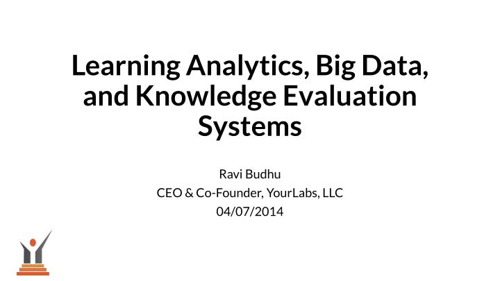 learning analytics big data and knowledge evaluation systems
