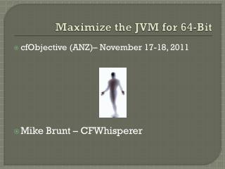 maximize the jvm for 64 bit