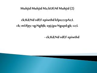 Muhjid Muhjid Mz;ltUf;Nf Muhjid (2) ck;Kd;Nd vdf;F epiwthd kfpo;r;rpAz;L