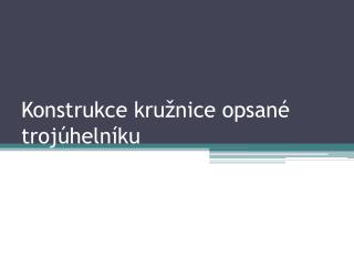 konstrukce kru nice opsan troj heln ku