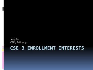 CSE 3 Enrollment Interests