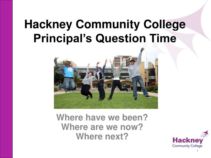 hackney community college principal s question time