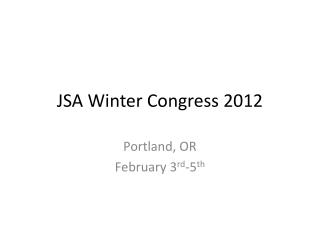 JSA Winter Congress 2012