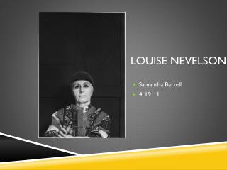 Louise NEvelson