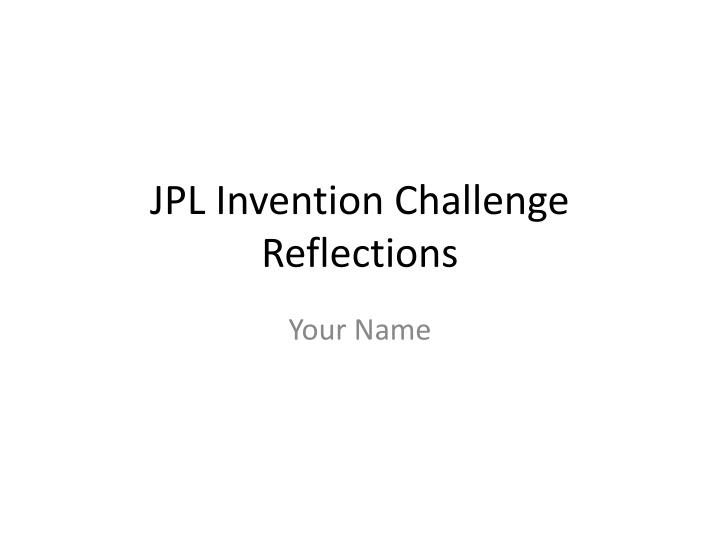 jpl invention challenge reflections