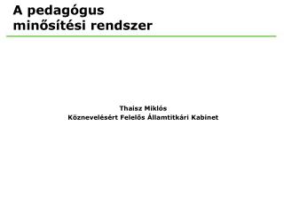 a pedag gus min s t si rendszer
