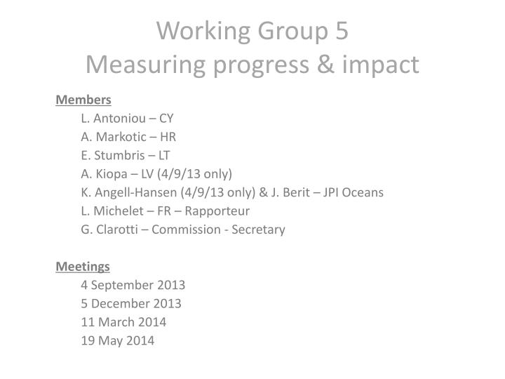 working group 5 measuring progress impact