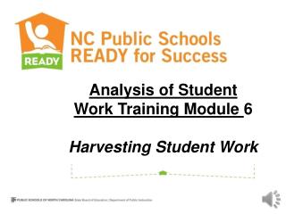 Analysis of Student Work Training Module 6 Harvesting Student Work
