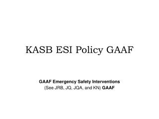 KASB ESI Policy GAAF