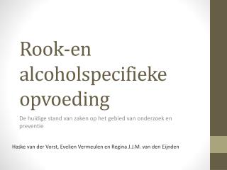 rook en alcoholspecifieke opvoeding