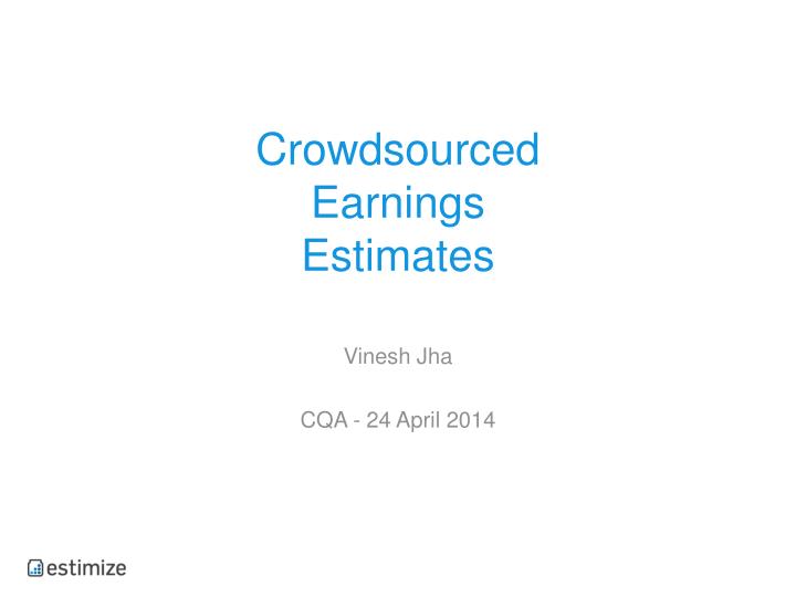 crowdsourced earnings estimates