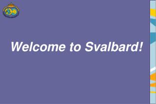 Welcome to Svalbard!