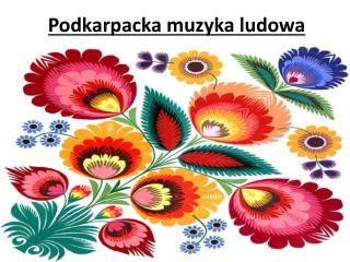podkarpacka muzyka ludowa