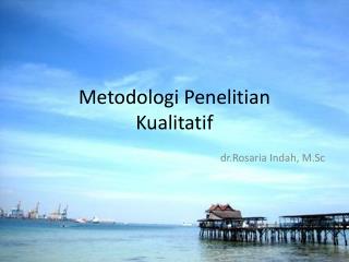 PPT - PENELITIAN KUALITATIF PowerPoint Presentation, Free Download - ID ...