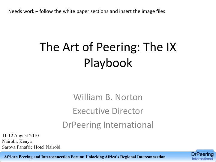the art of peering the ix playbook