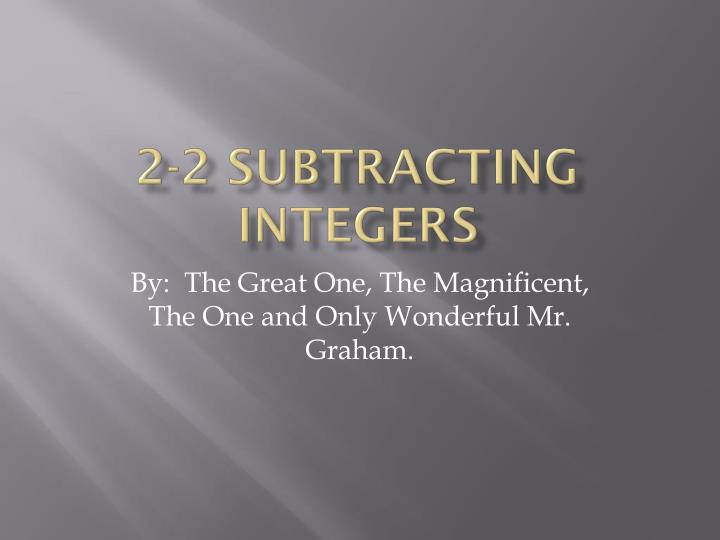 2 2 subtracting integers