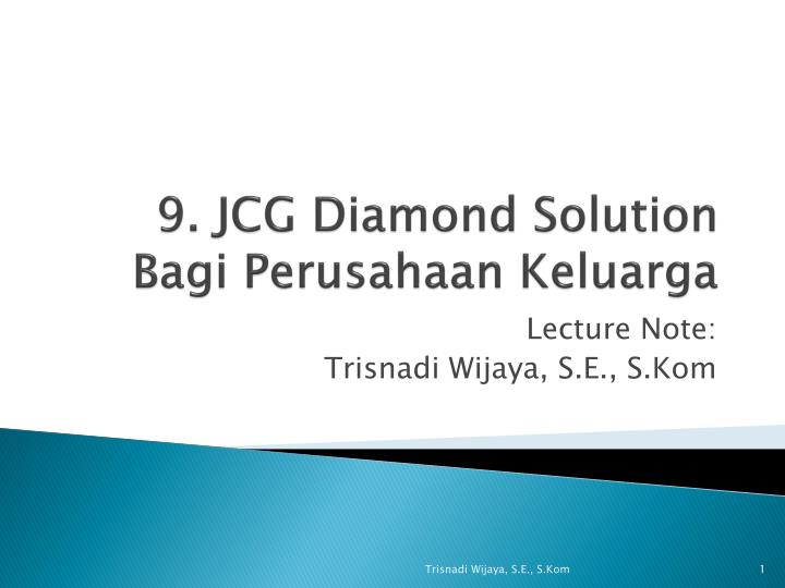 9 jcg diamond solution bagi perusahaan keluarga