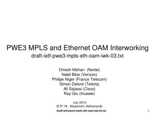 PWE3 MPLS and Ethernet OAM Interworking draft-ietf-pwe3-mpls-eth-oam-iwk-03.txt