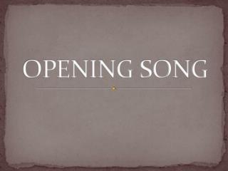 opening song