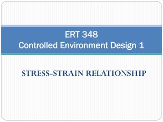 ERT 348 Controlled Environment Design 1