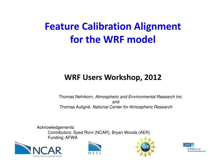 feature calibration alignment for the wrf model wrf users workshop 2012