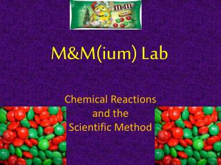 M&amp;M( ium ) Lab