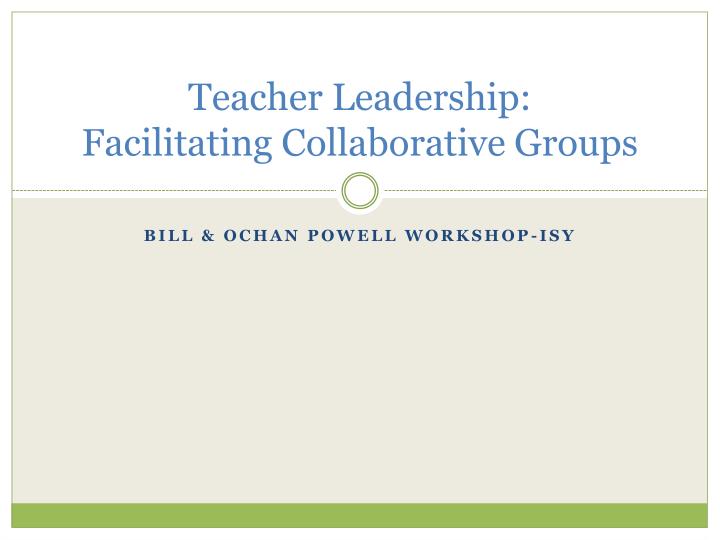 teacher leadership facilitating collaborative groups