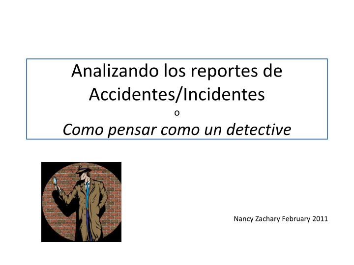 analizando los reportes de accidentes incidentes o como pensar como un detective