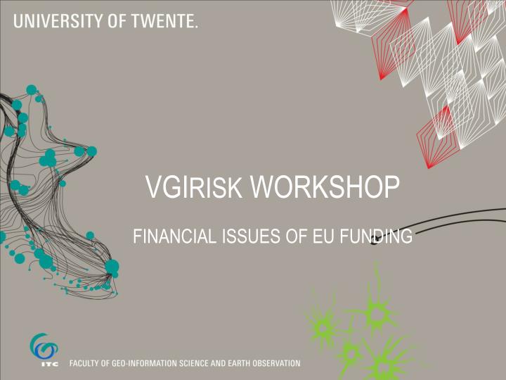 vgi risk workshop financial issues of eu funding