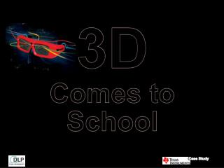 3D Comes to School
