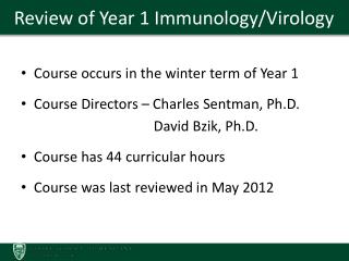 Review of Year 1 Immunology/Virology