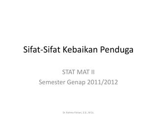 sifat sifat kebaikan penduga