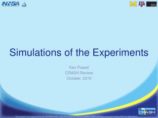 Simulations of the Experiments