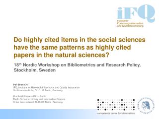 18 th Nordic Workshop on Bibliometrics and Research Policy , Stockholm, Sweden