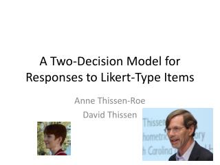 A Two-Decision Model for Responses to Likert -Type Items